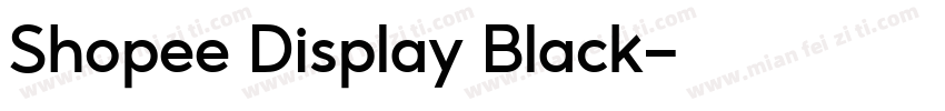 Shopee Display Black字体转换